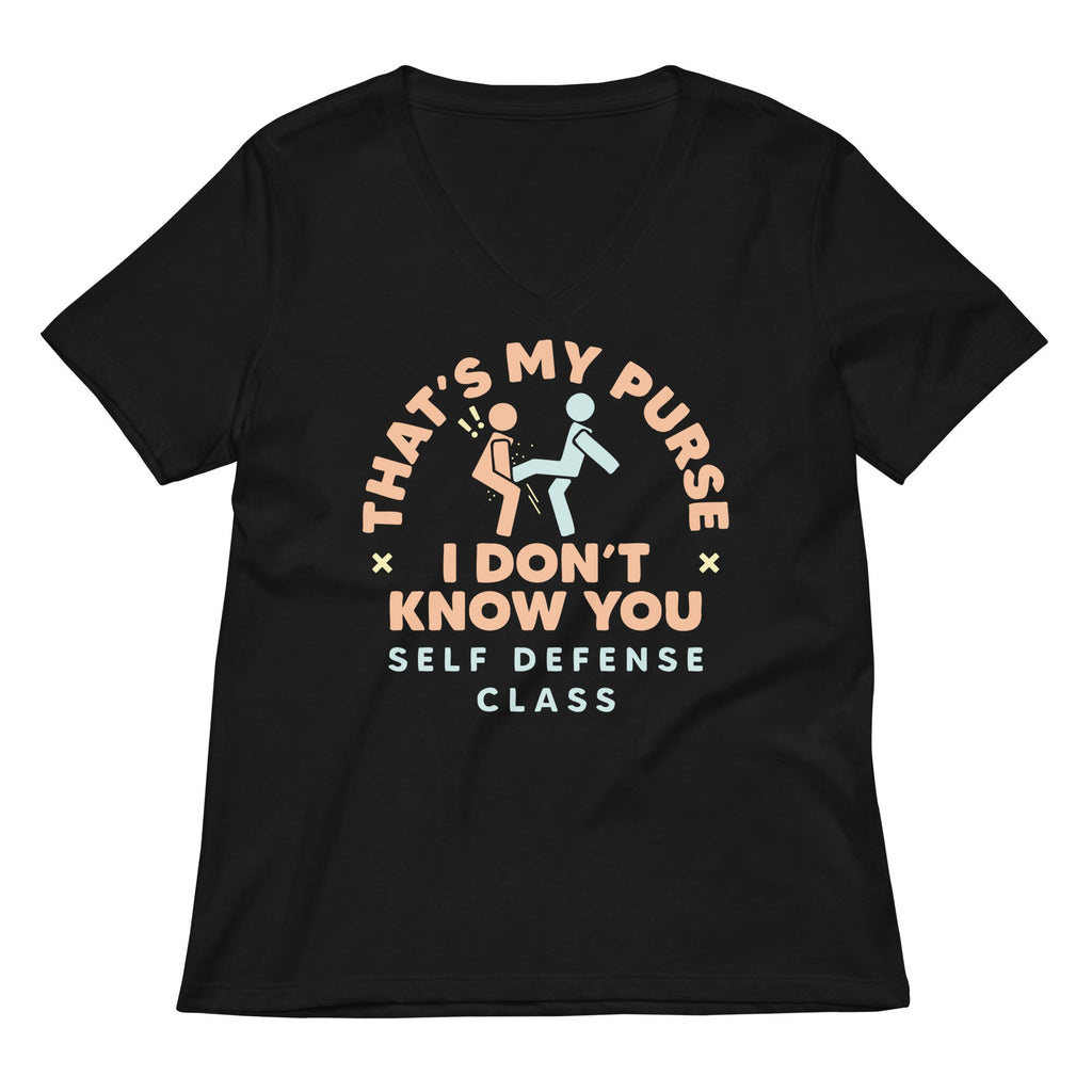 That's My Purse I Don't Know You Women's V-Neck Tee
