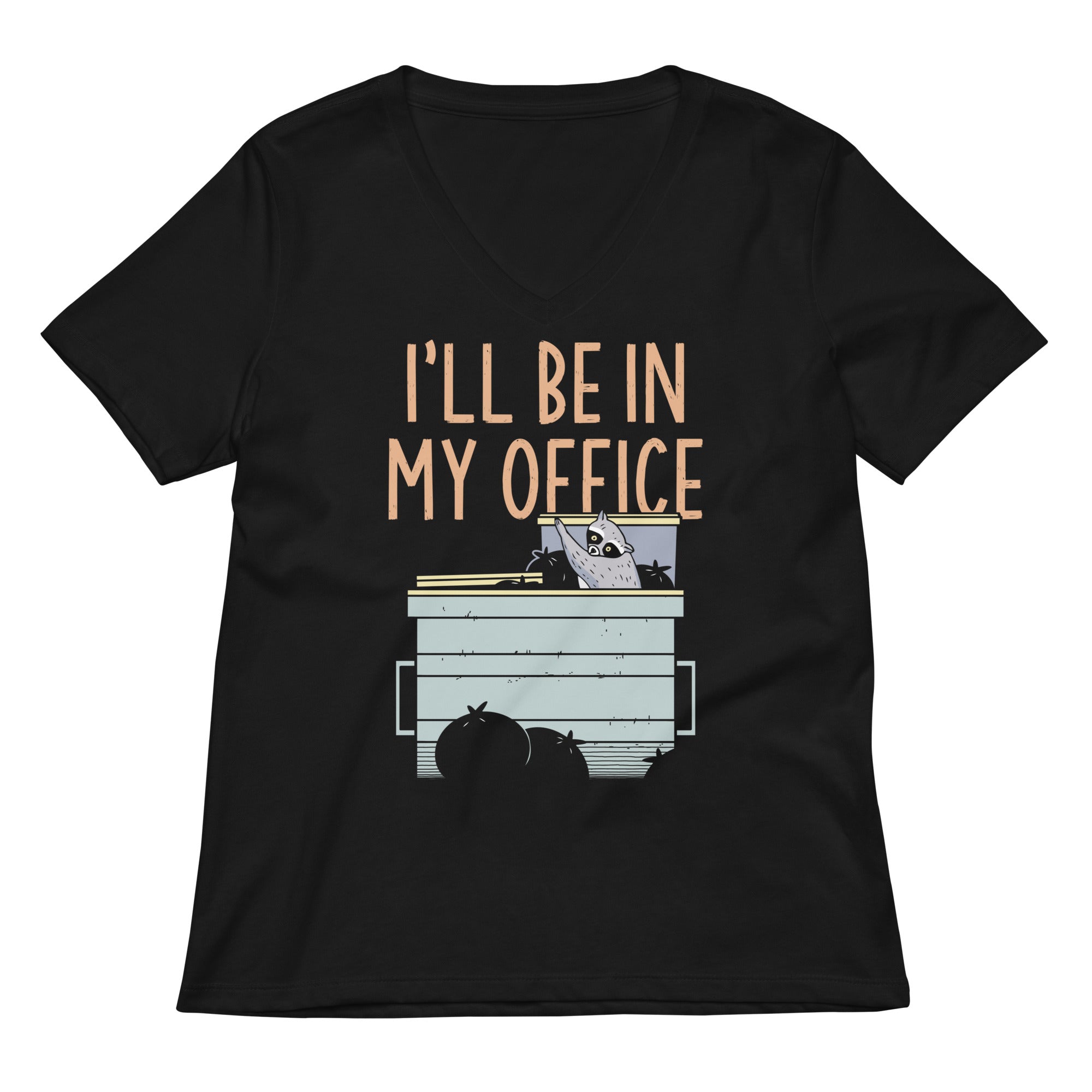 I'll Be In My Office Women's V-Neck Tee