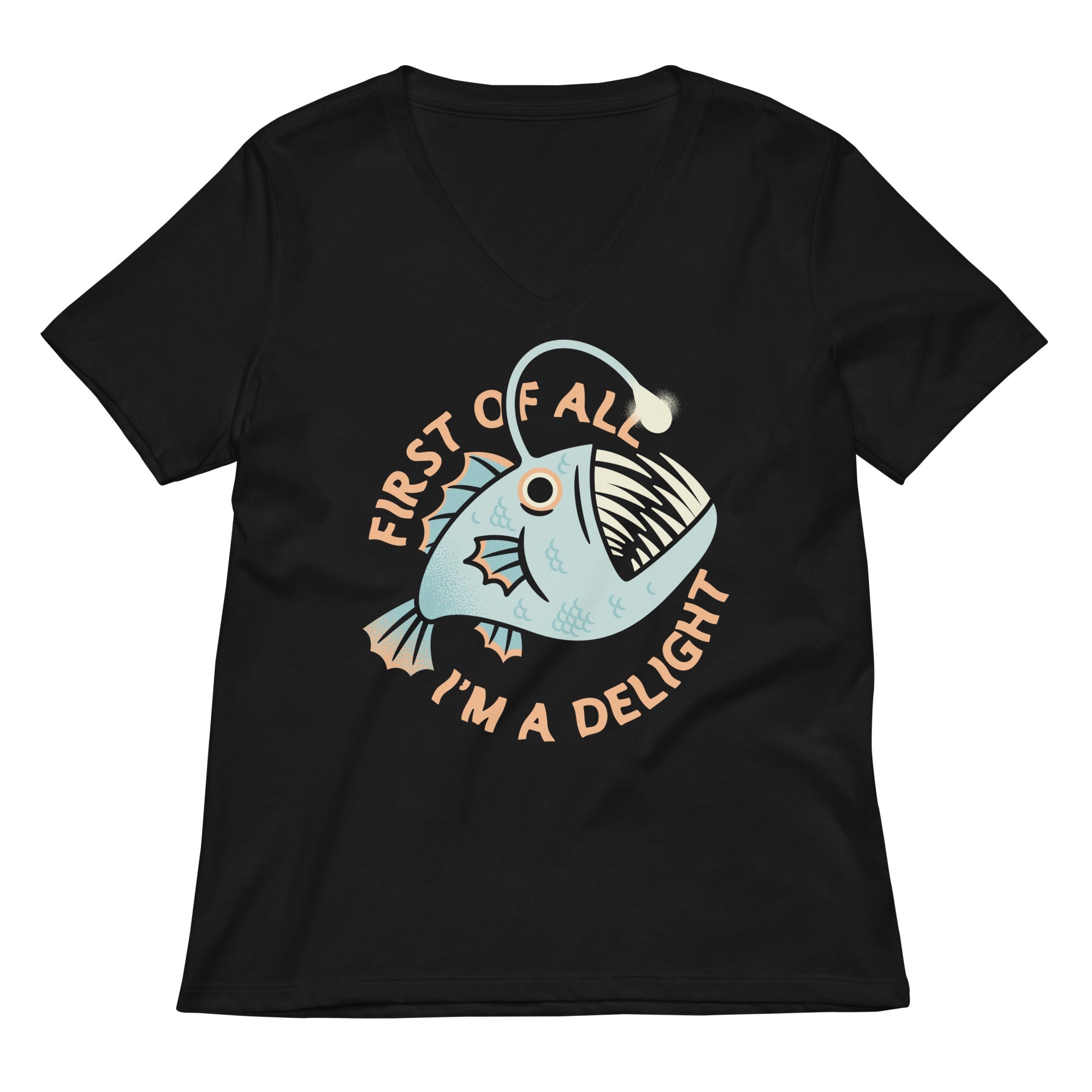 First Of All I'm A Delight Women's V-Neck Tee