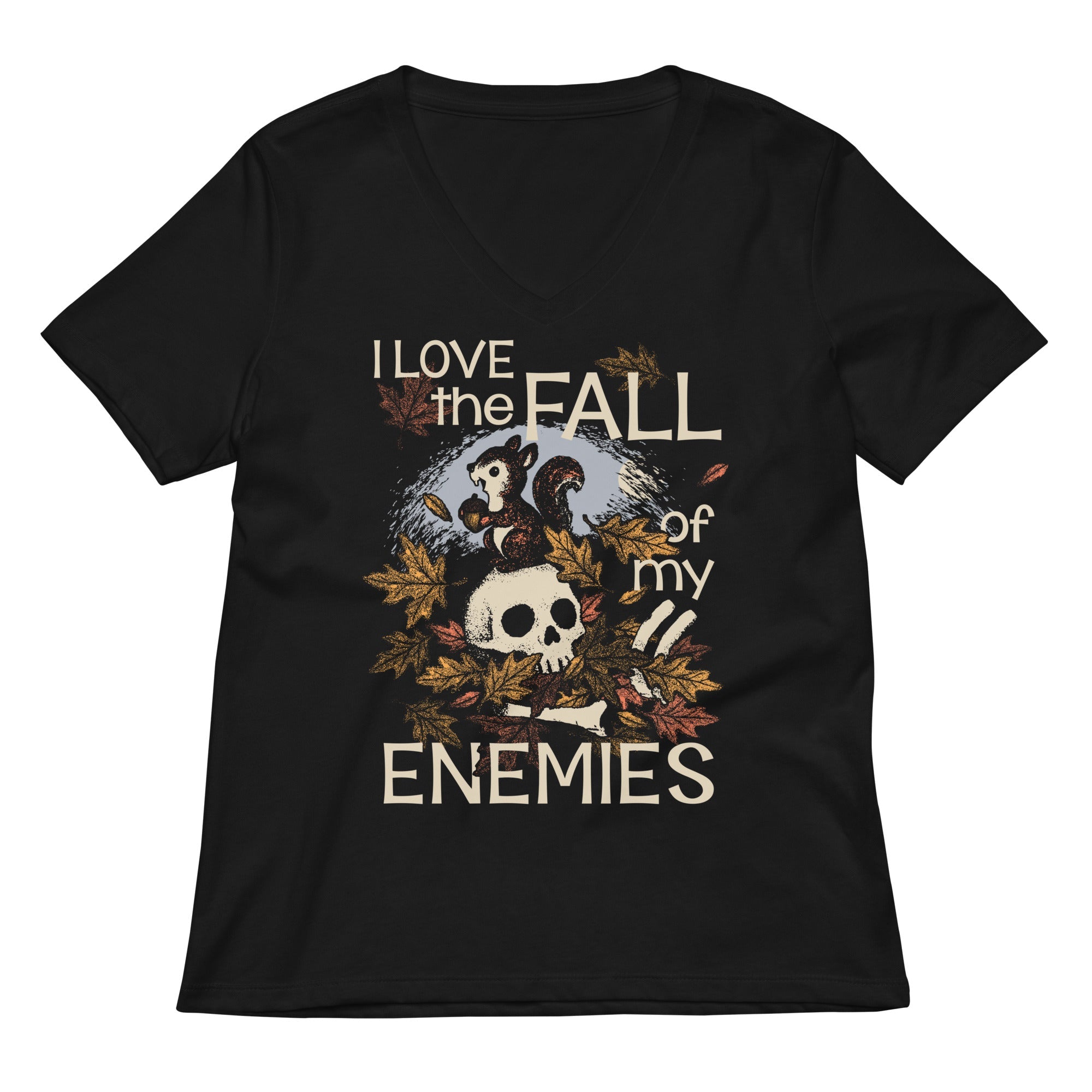 I Love The Fall Of My Enemies Women's V-Neck Tee