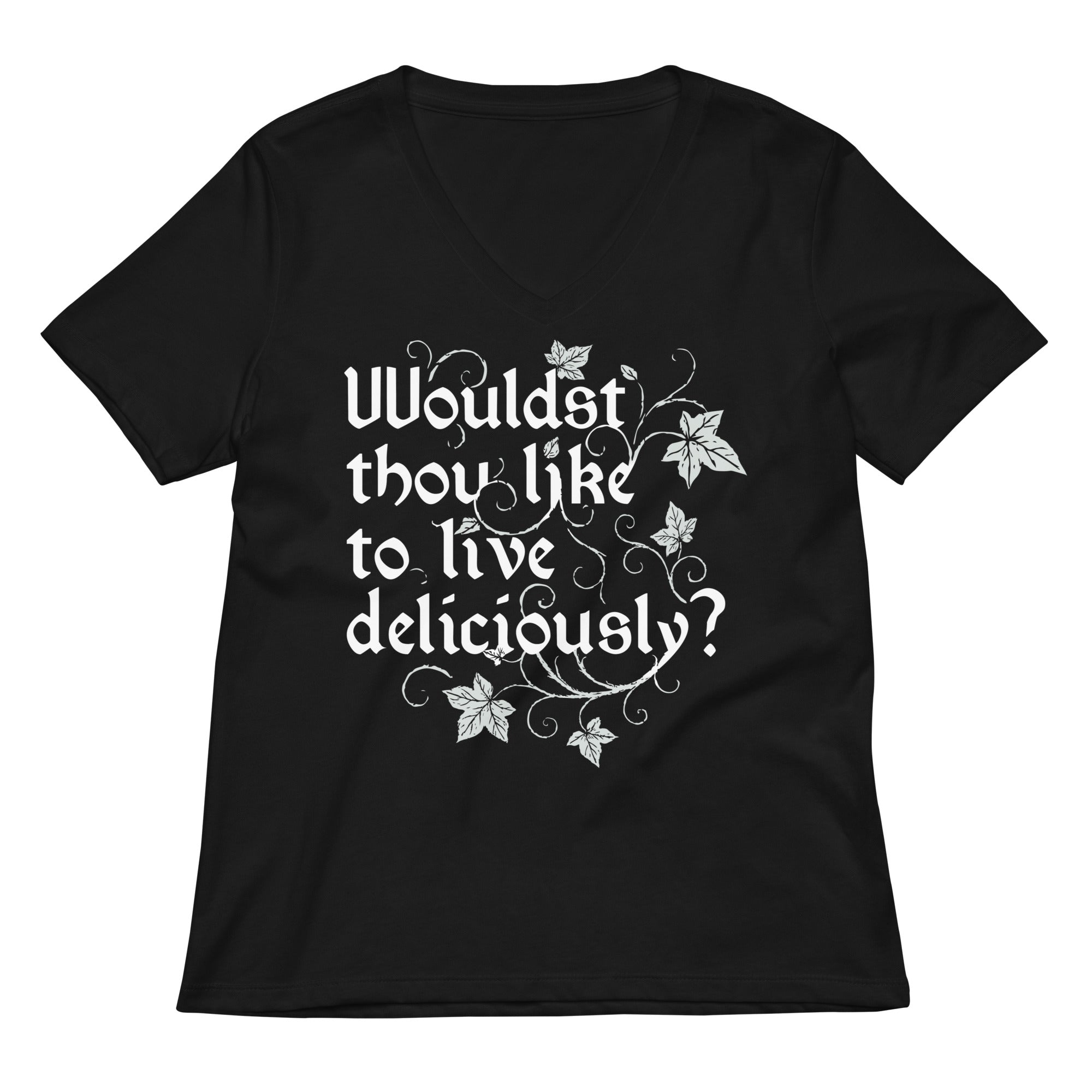 Wouldst Thou Like To Live Deliciously? Women's V-Neck Tee
