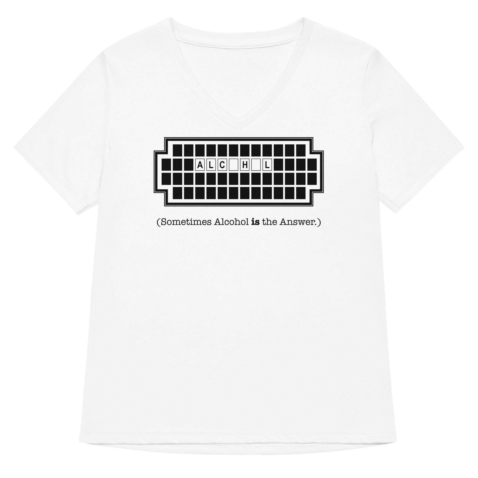 Alcohol Is The Answer Women's V-Neck Tee