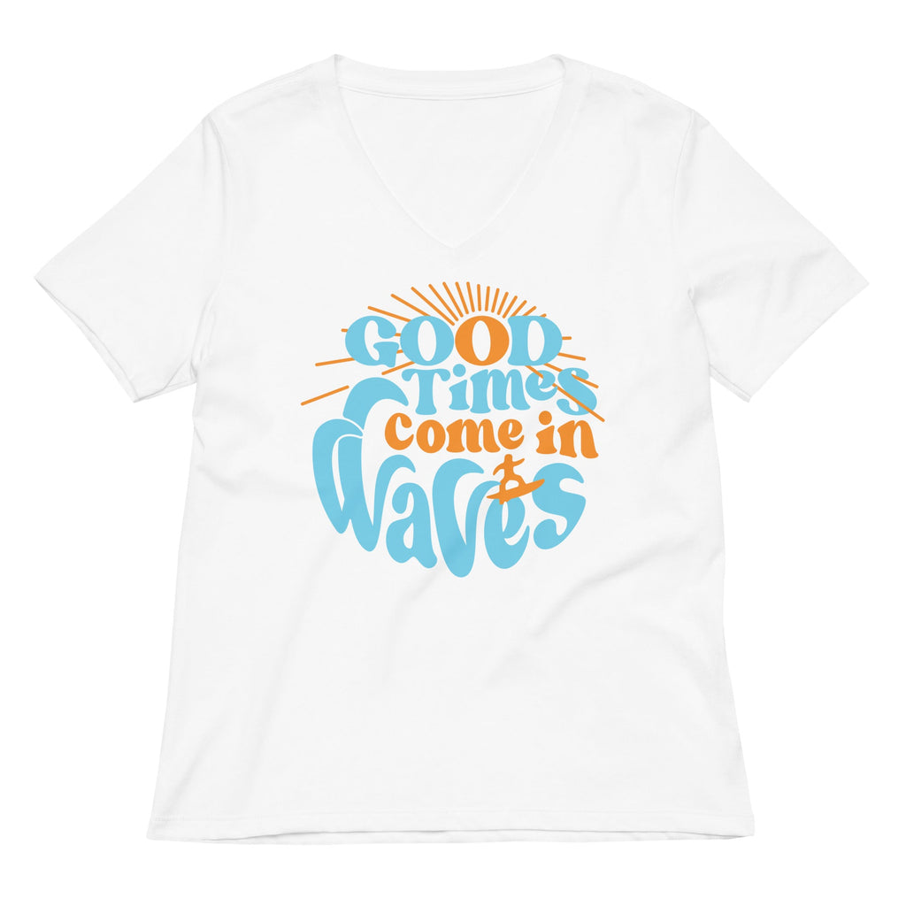 Good Times Come In Waves Women's V-Neck Tee