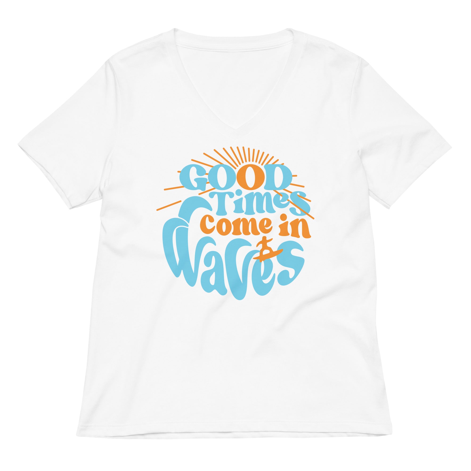 Good Times Come In Waves Women's V-Neck Tee