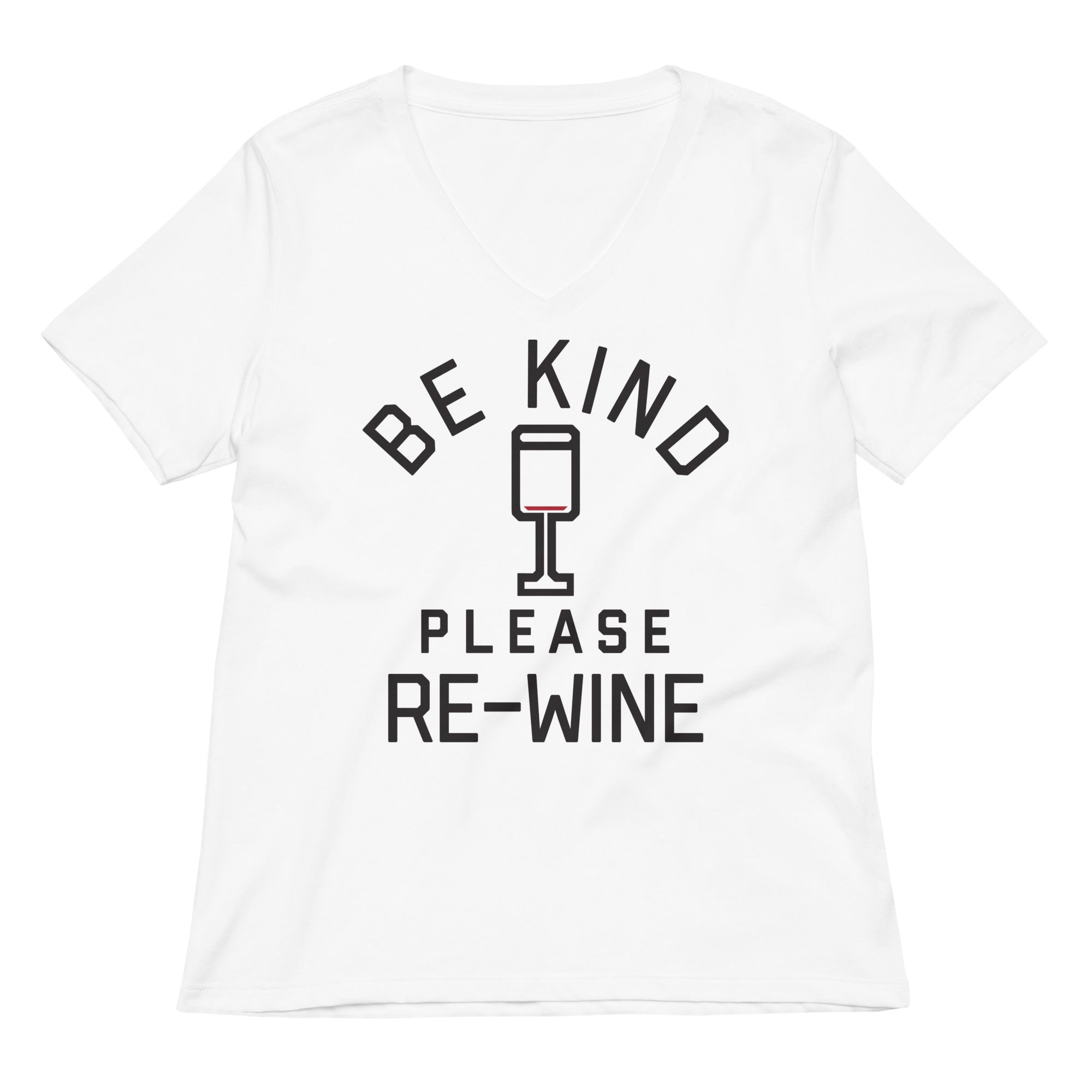 Be Kind, Please Re-Wine Women's V-Neck Tee