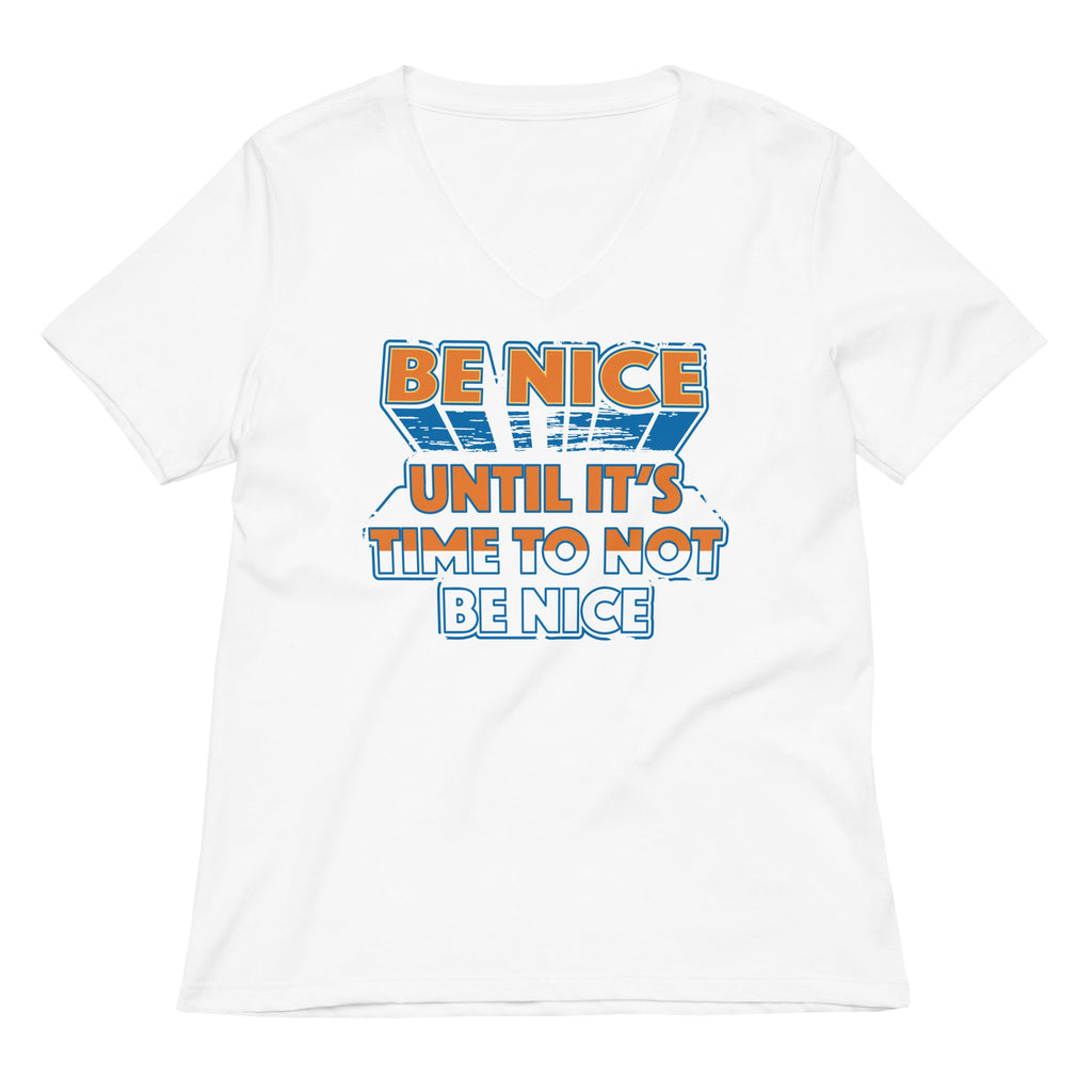 Be Nice Women's V-Neck Tee