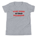 Very Good At Bad Decisions Kid's Youth Tee