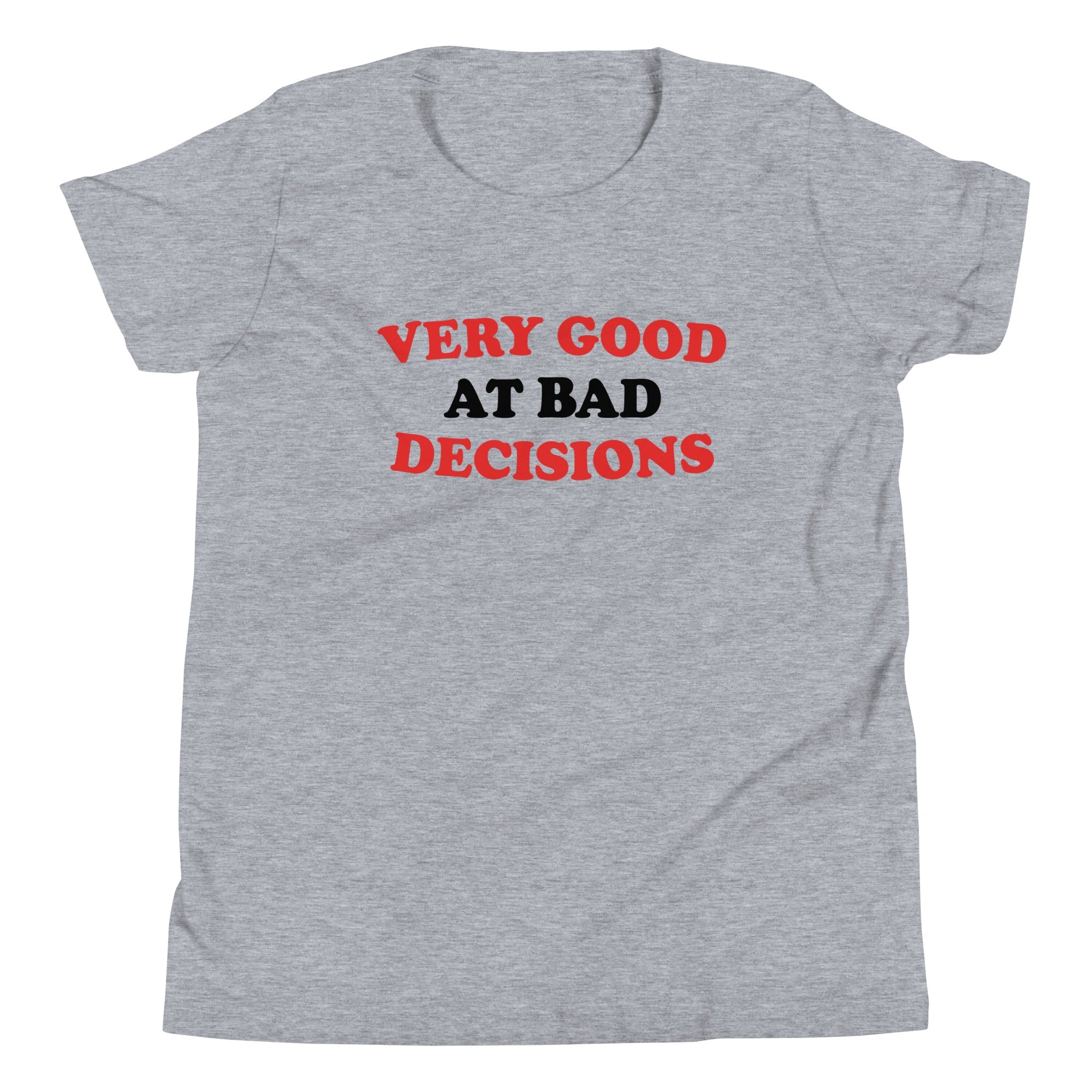 Very Good At Bad Decisions Kid's Youth Tee