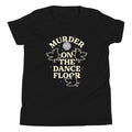 Murder On The Dance Floor Kid's Youth Tee