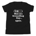 Well It's Groundhog Day Again Kid's Youth Tee