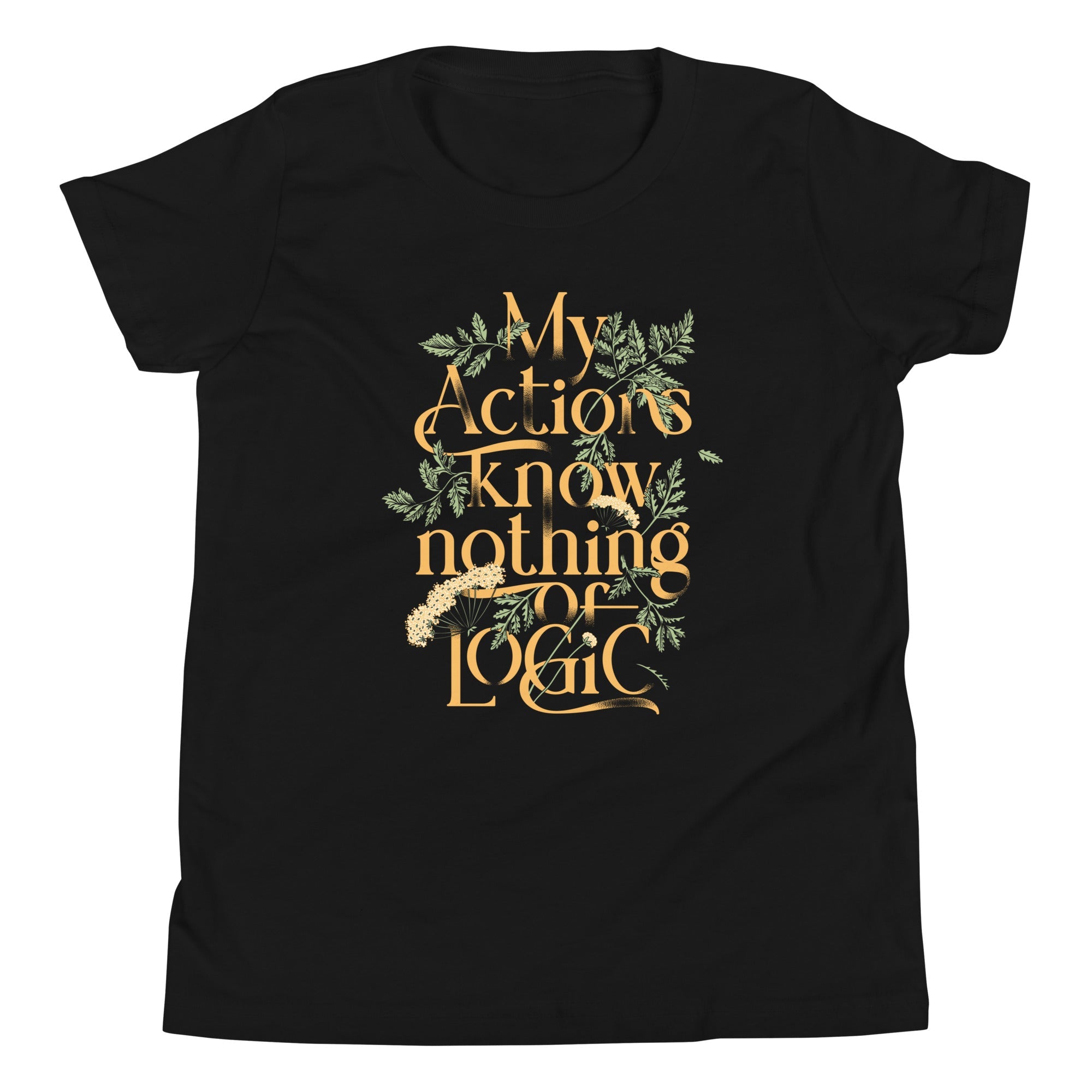 My Actions Know Nothing Of Logic Kid's Youth Tee