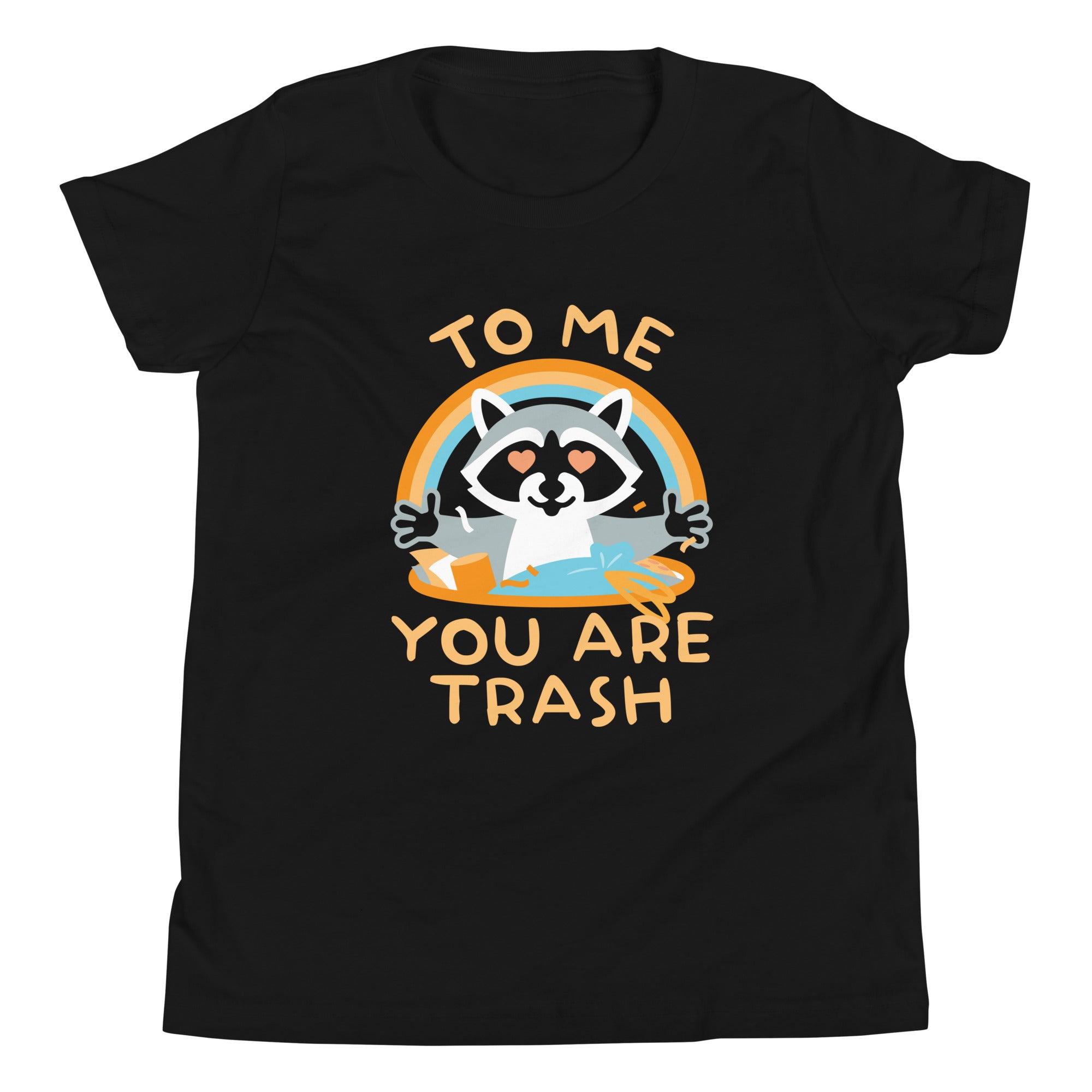 To Me You Are Trash Kid's Youth Tee