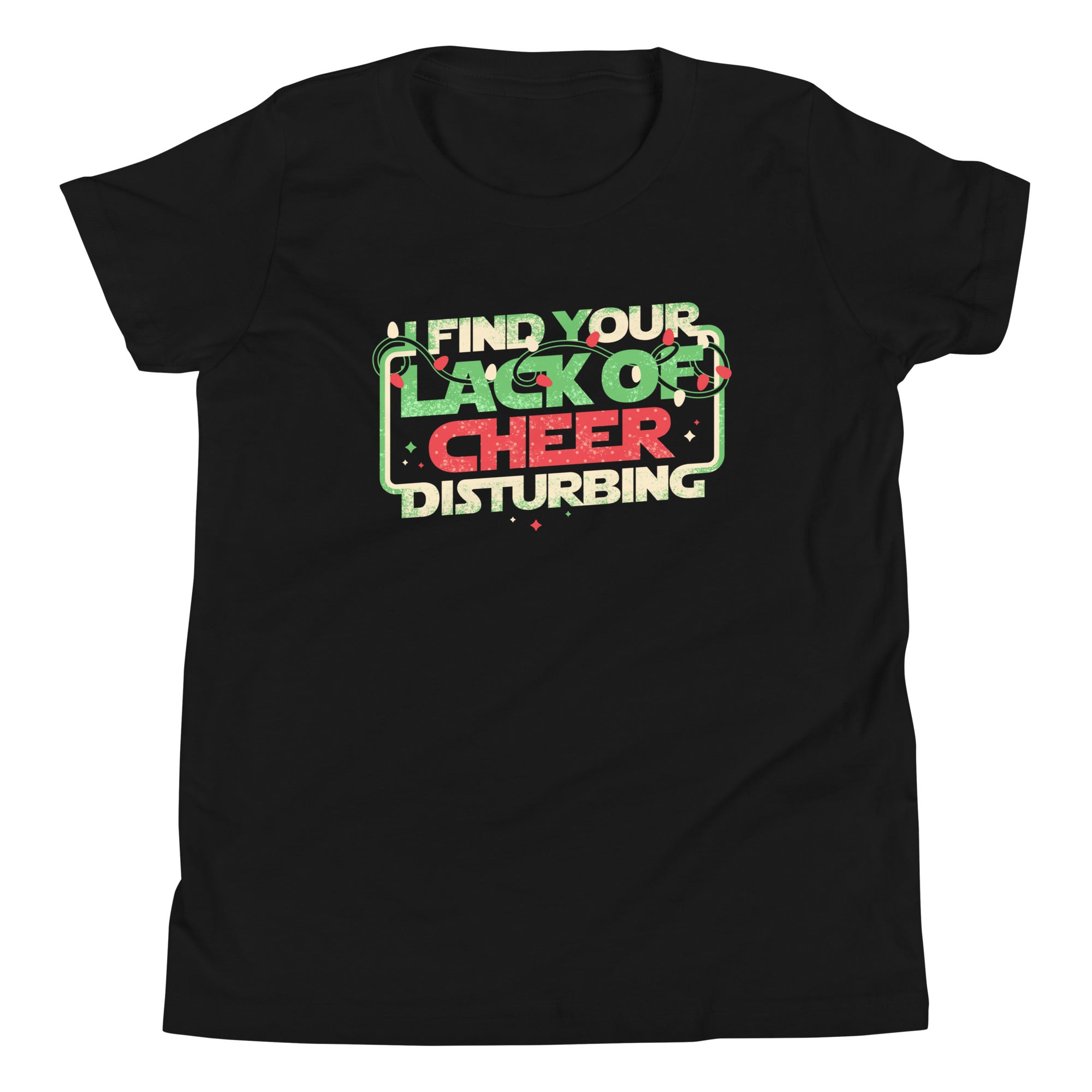 I Find Your Lack Of Cheer Disturbing Kid's Youth Tee