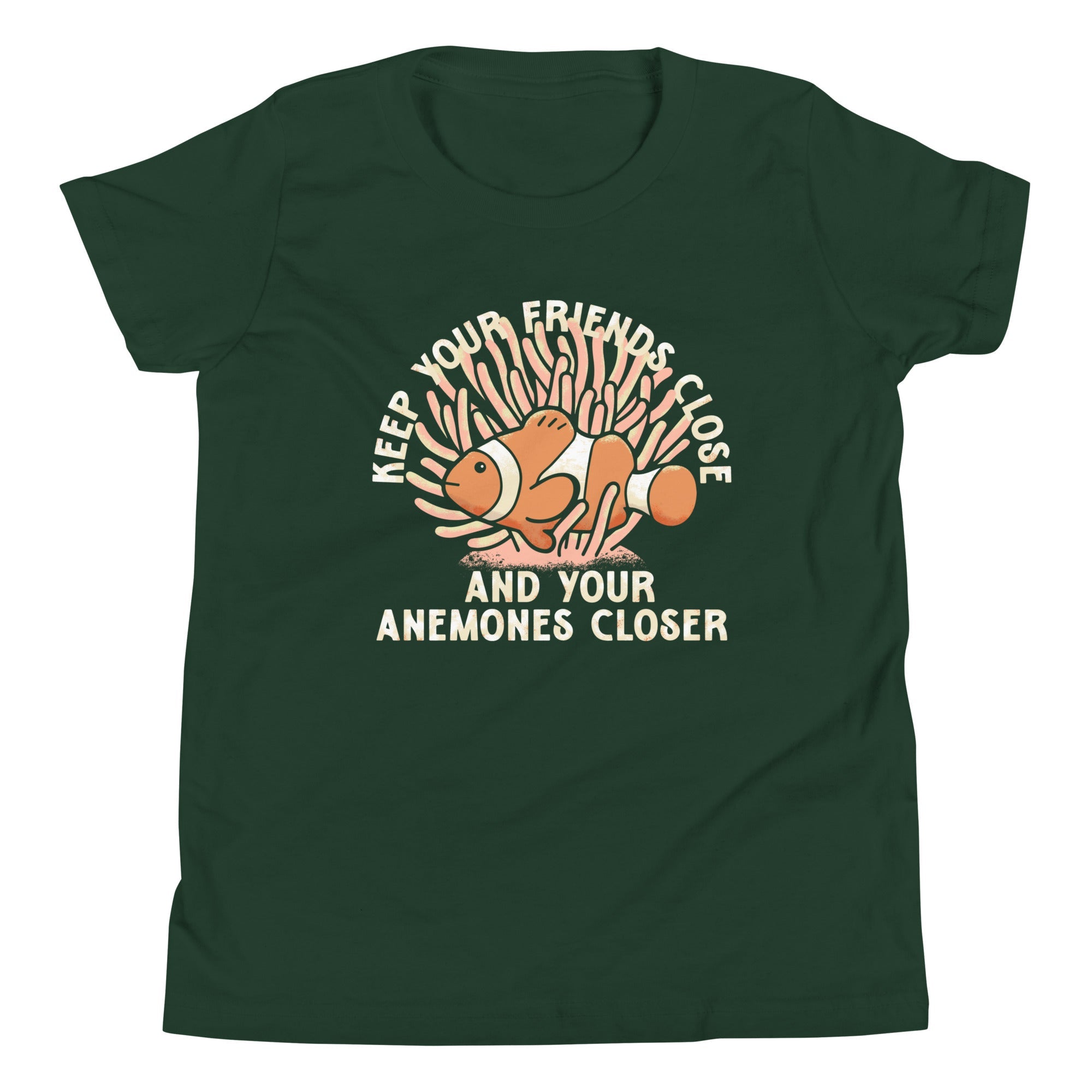Keep Your Friends Close And Your Anemones Closer Kid's Youth Tee