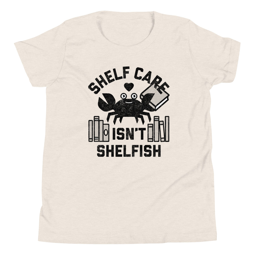 Shelf Care Isn't Shelfish Kid's Youth Tee