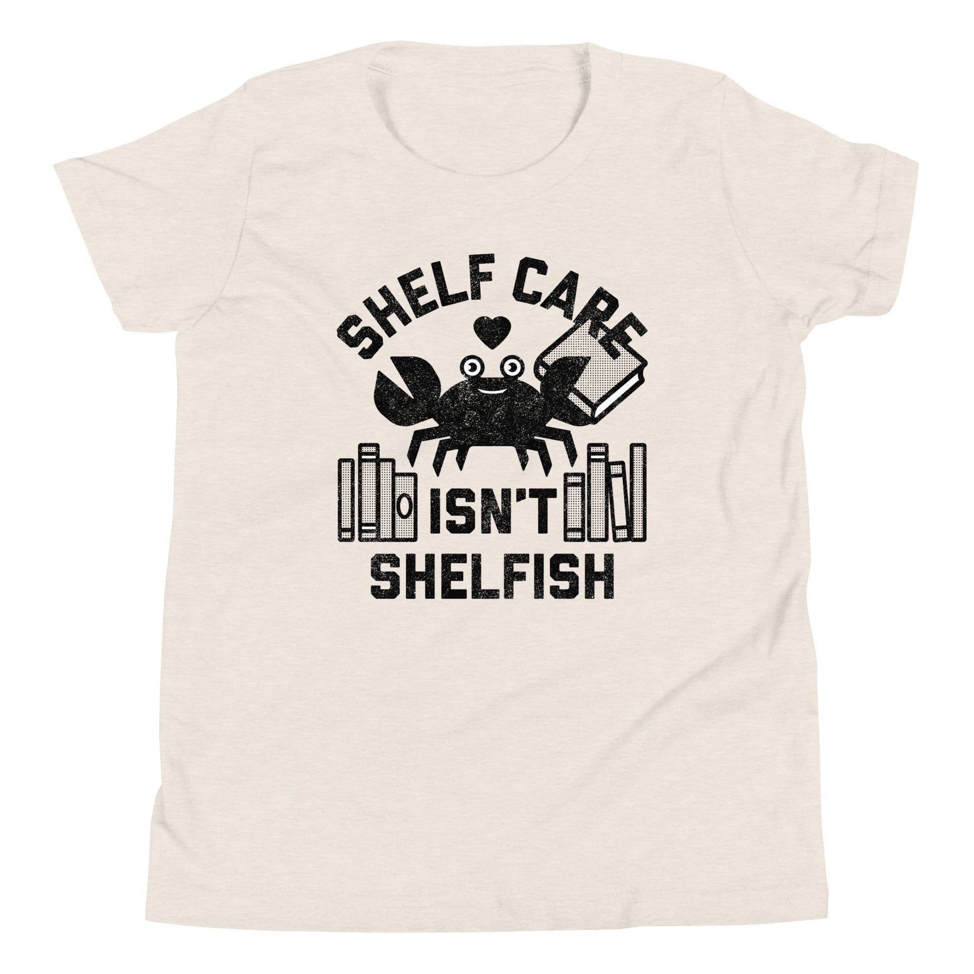 Shelf Care Isn't Shelfish Kid's Youth Tee