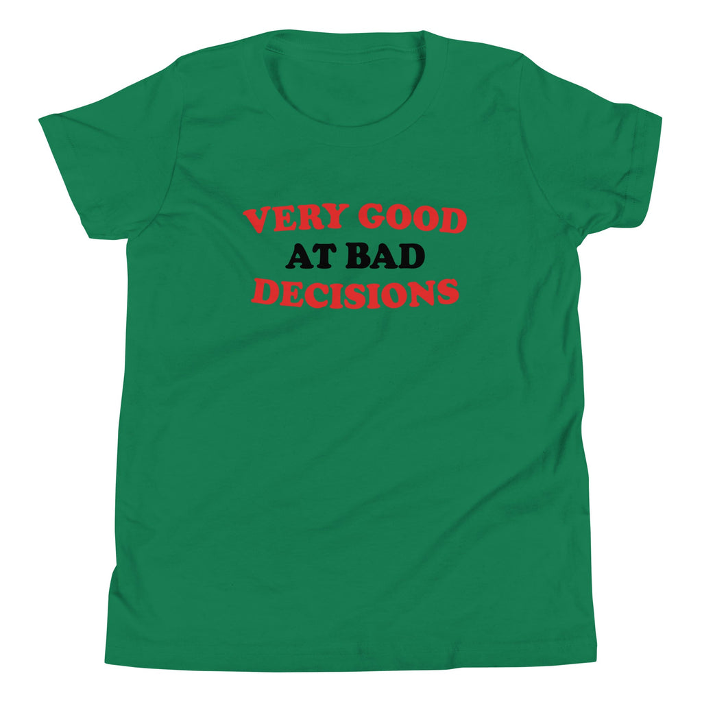 Very Good At Bad Decisions Kid's Youth Tee
