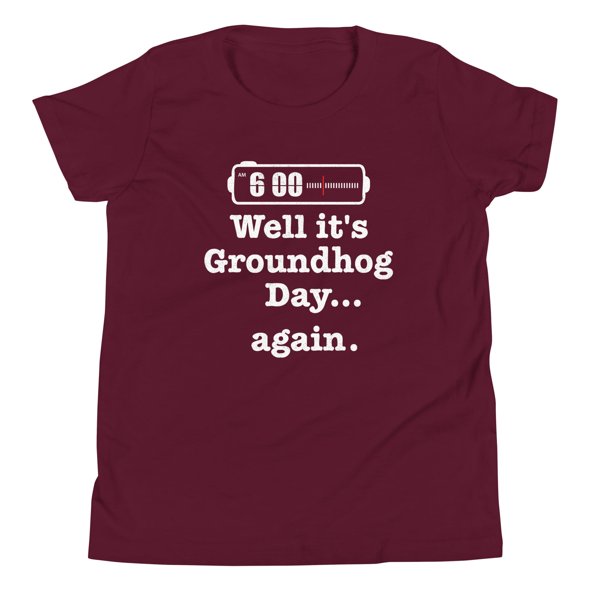 Well It's Groundhog Day Again Kid's Youth Tee