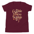 Gobble Til You Wobble Kid's Youth Tee