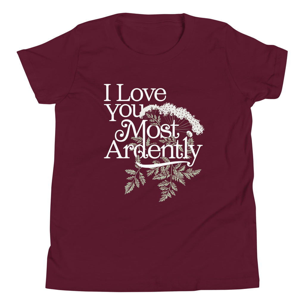 I Love You Most Ardently Kid's Youth Tee