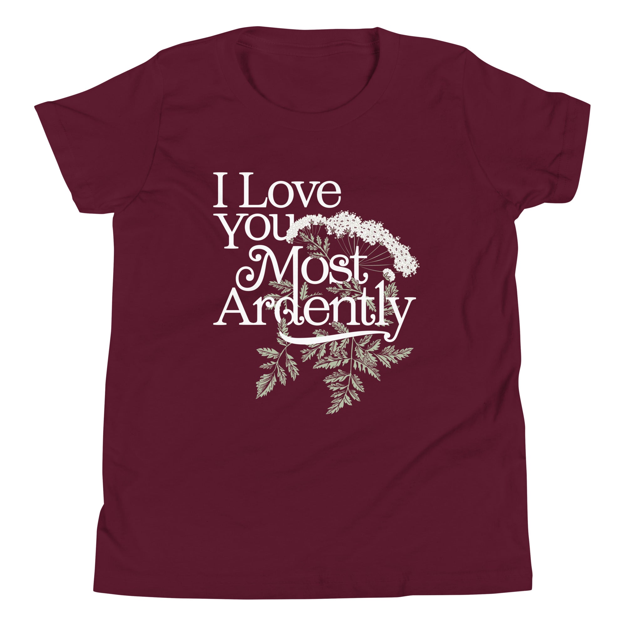 I Love You Most Ardently Kid's Youth Tee