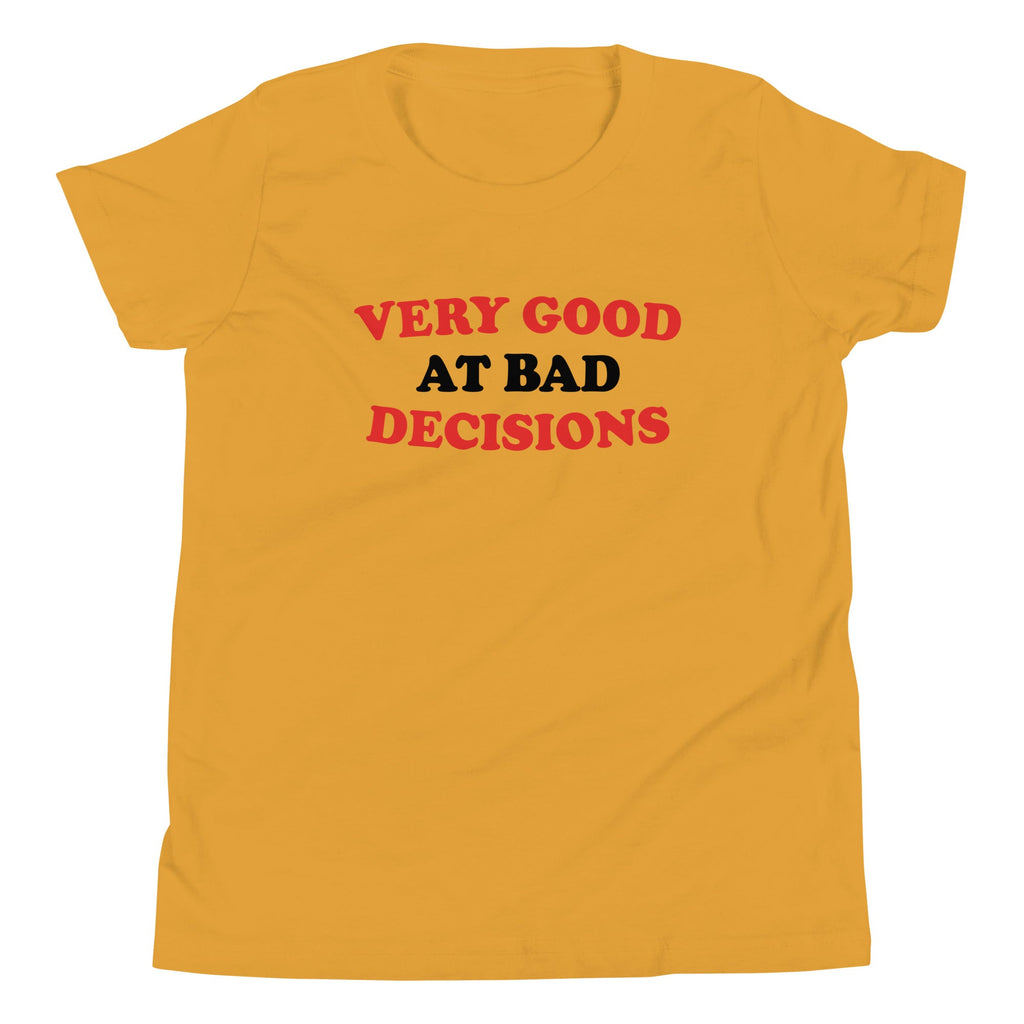 Very Good At Bad Decisions Kid's Youth Tee