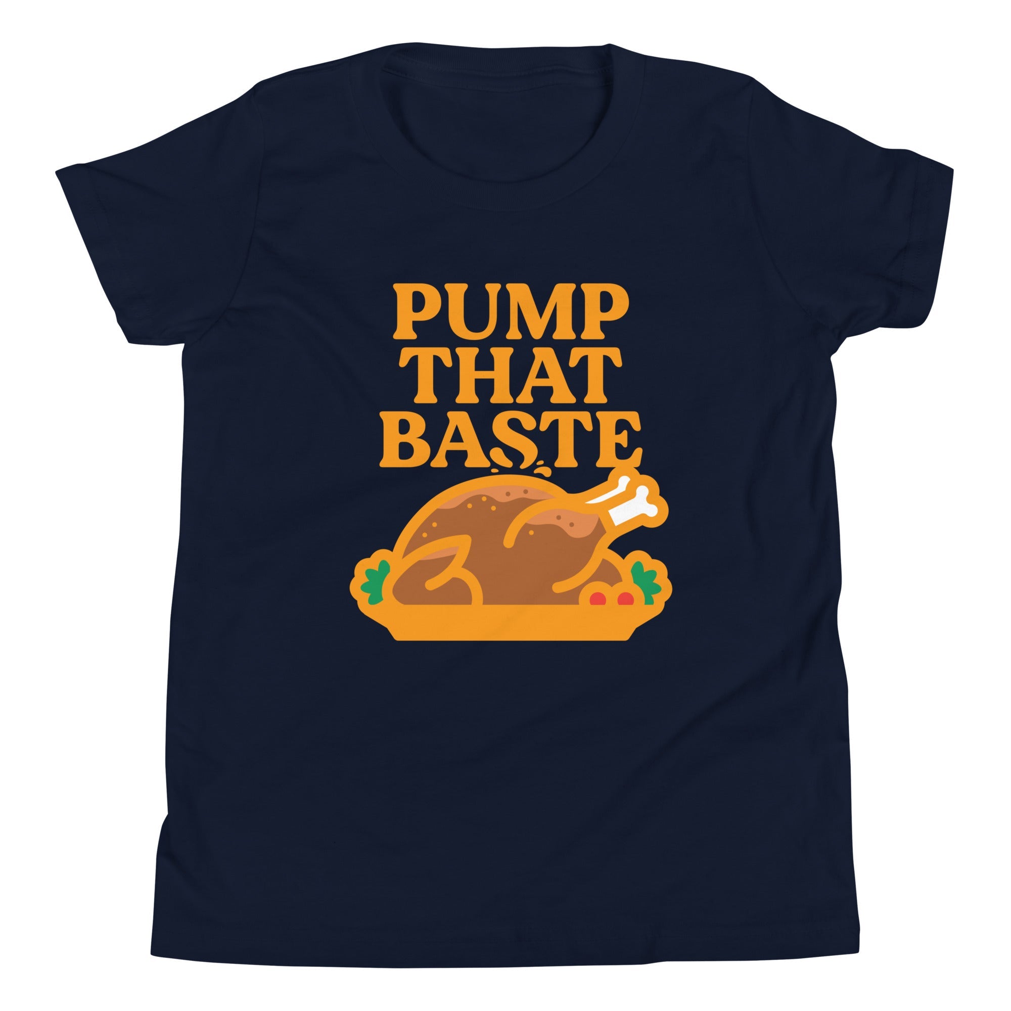 Pump That Baste Kid's Youth Tee