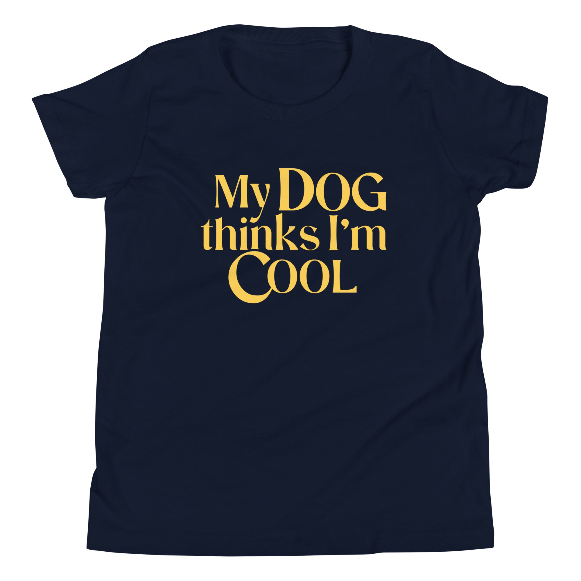 My Dog Thinks I'm Cool Kid's Youth Tee