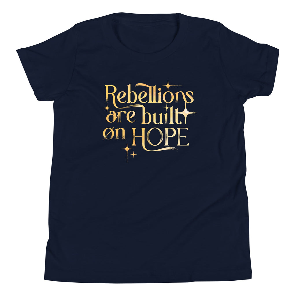 Rebellions Are Built On Hope Kid's Youth Tee