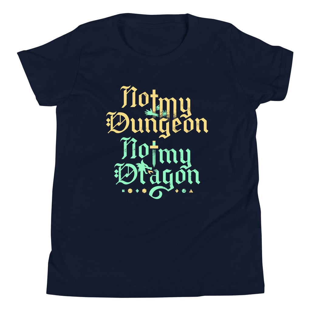 Not My Dungeon Not My Dragon Kid's Youth Tee