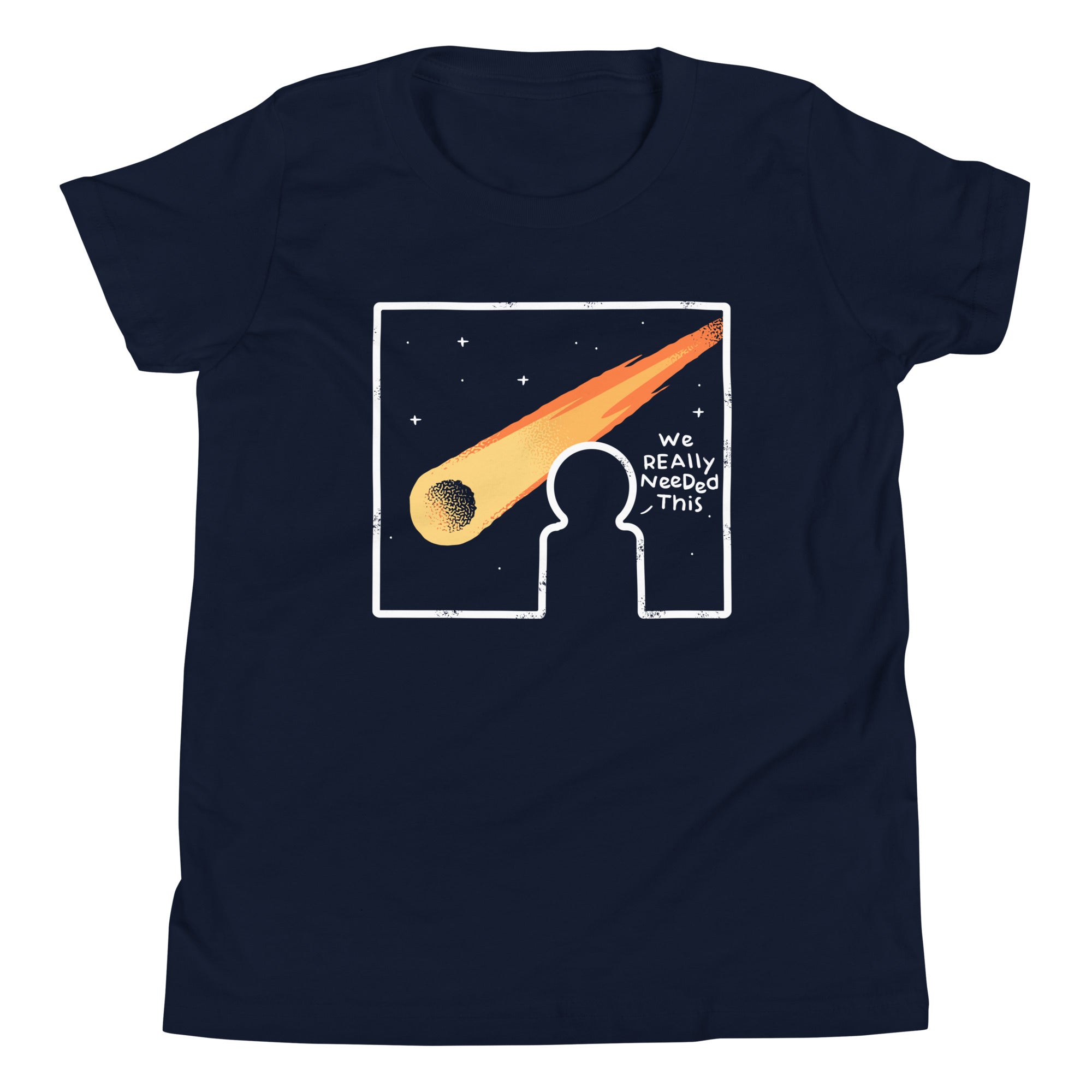 We Really Needed This Kid's Youth Tee