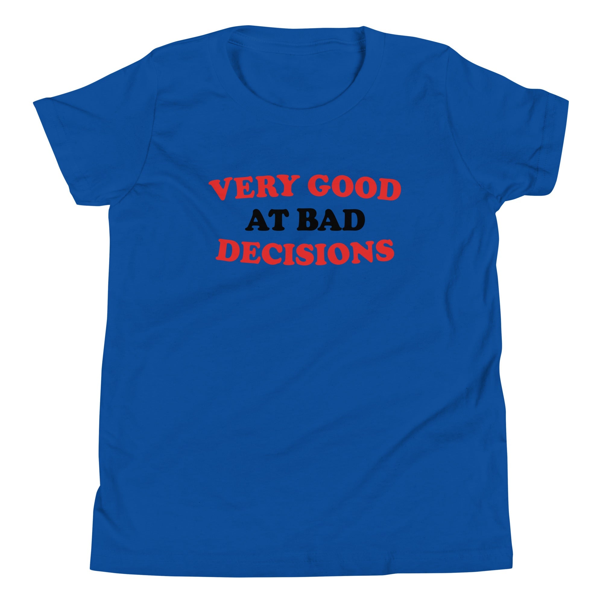 Very Good At Bad Decisions Kid's Youth Tee