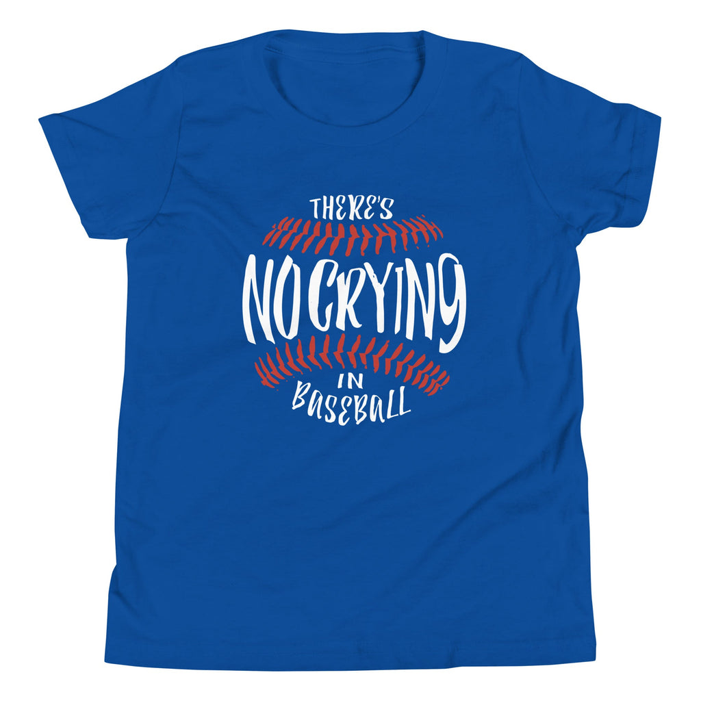 There's No Crying In Baseball Kid's Youth Tee
