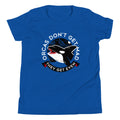 Orcas Don't Get Mad They Get Even Kid's Youth Tee