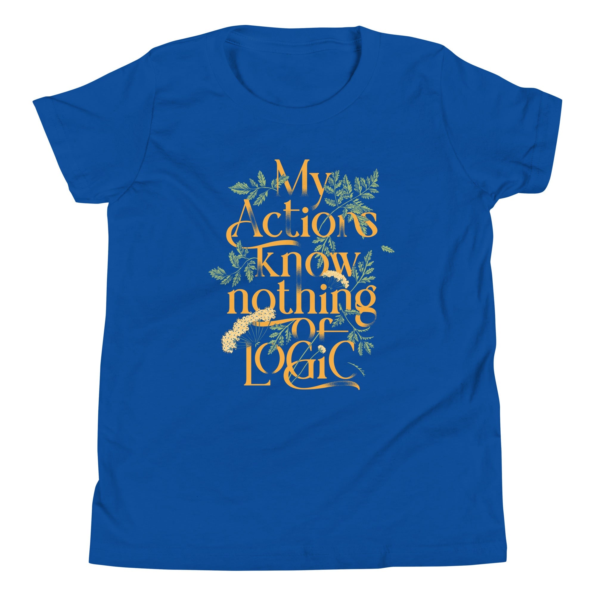 My Actions Know Nothing Of Logic Kid's Youth Tee