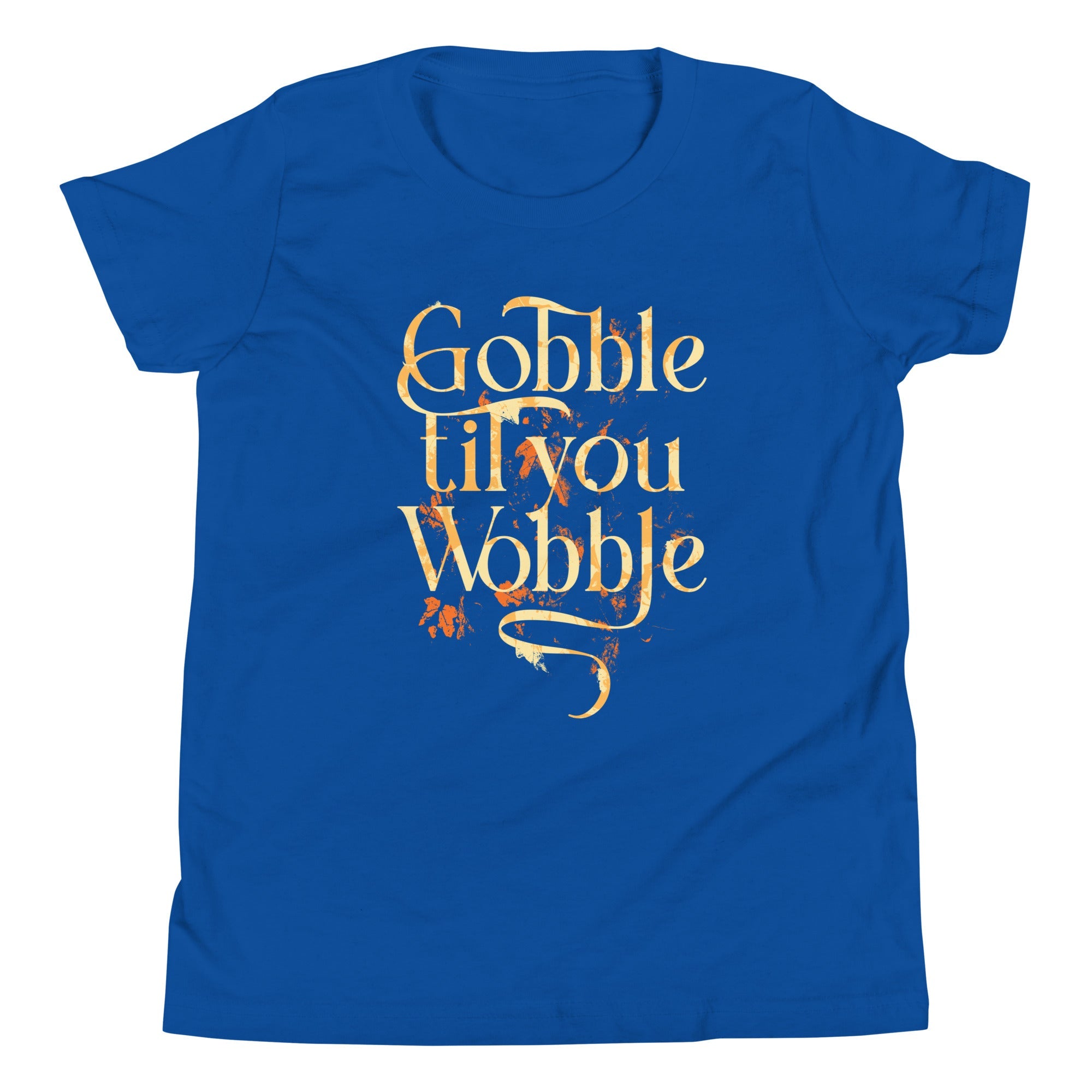 Gobble Til You Wobble Kid's Youth Tee