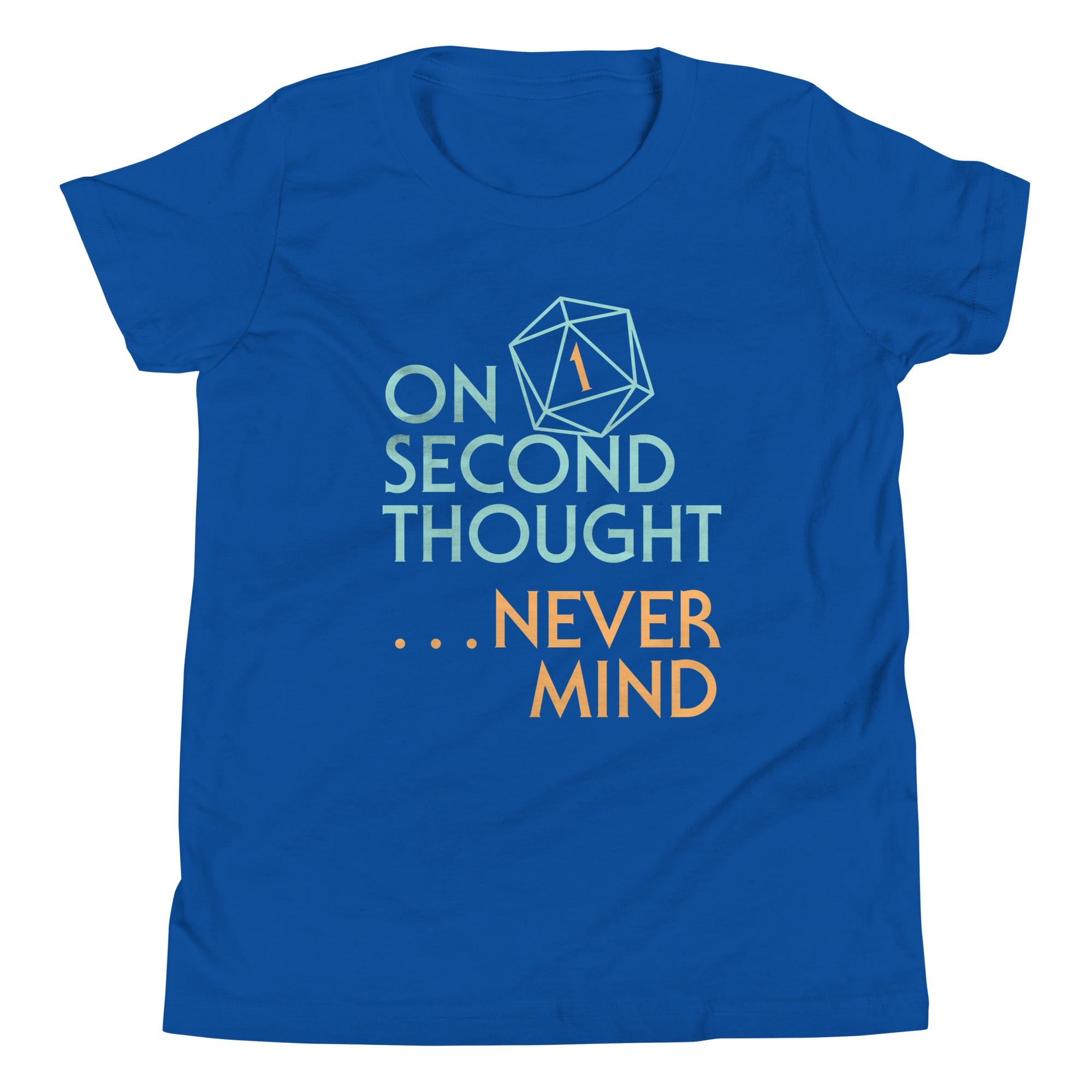 On Second Thought Never Mind Kid's Youth Tee