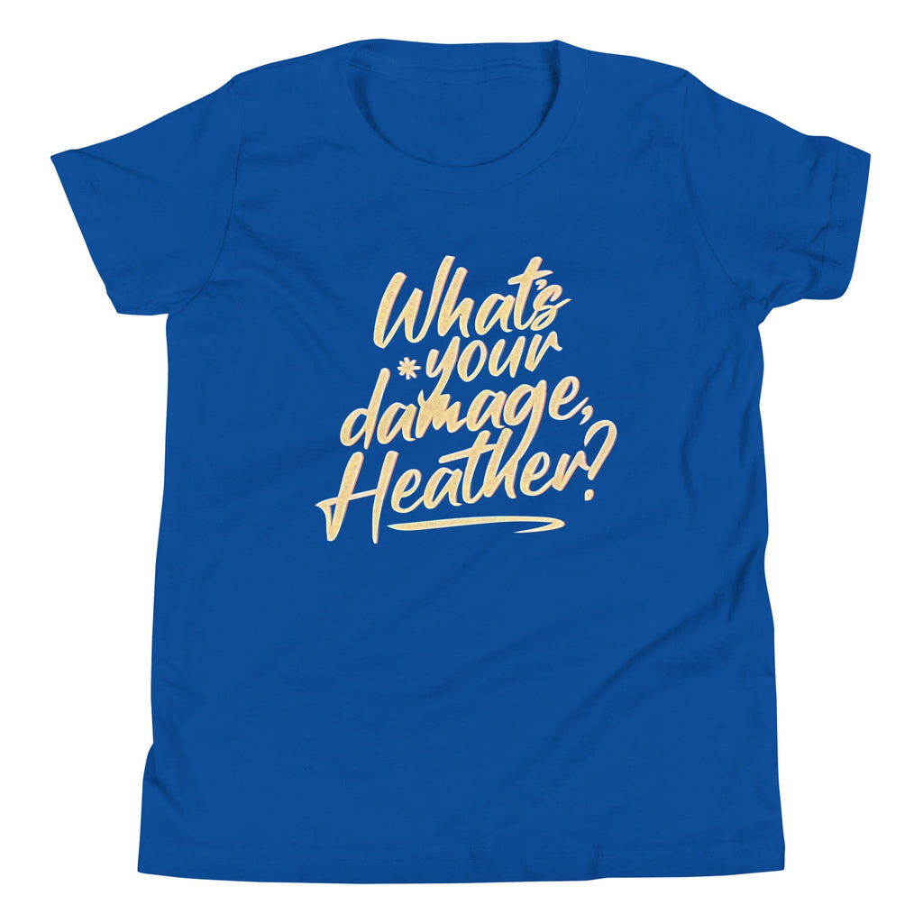 What's Your Damage, Heather? Kid's Youth Tee